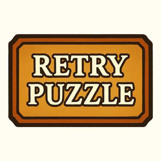 Button with RETRY PUZZLE on it in professor Layton game style artwork 
In-Game asset.  2d.  High contrast.  No shadows