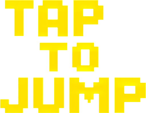 Pixel font in yellow that says "Tap to Jump".
In-Game asset.  2d.  High contrast.  No shadows