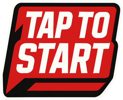 Tap to start button in ESPN sport style artwork.
In-Game asset.  2d.  High contrast.  No shadows