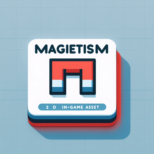 in-game asset. 2d. magnet graphic recentgular with text saying "Magnetism". blank background. minimalistic flat graphic. Single Game Texture. In-Game asset. High contrast. No shadows. red and blue.
Single Game Texture. In-Game asset. 2d. Blank background. High contrast. No shadows.