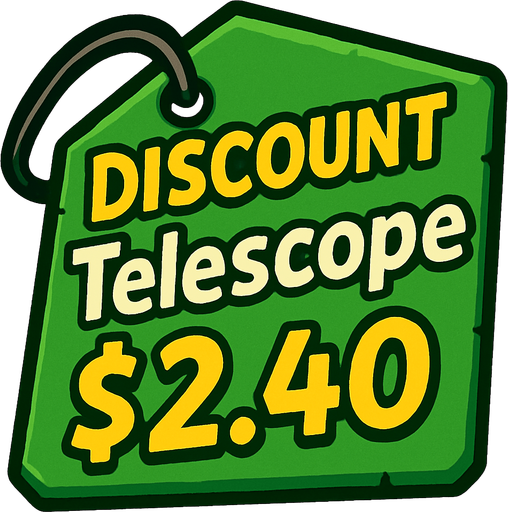 Green pricetag that says discount Telescope $2.40.
In-Game asset.  2d.  High contrast.  No shadows