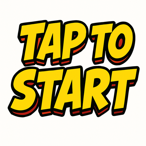 Write "TAP TO START" with a comic font.
In-Game asset.  2d.  High contrast.  No shadows