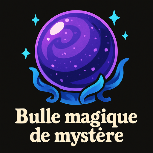 Bulle magique de mystère.
In-Game asset.  2d.  High contrast.  No shadows