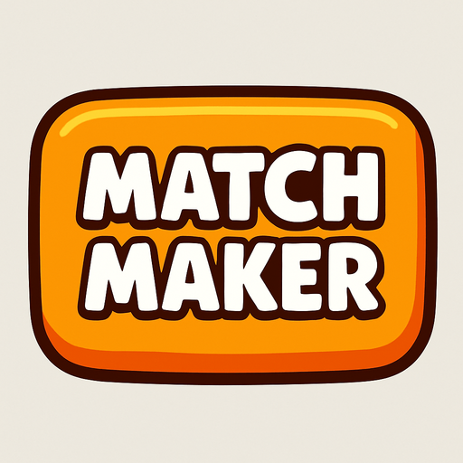 A cartoon style 3d button with the words Match Maker all on 1 line.
In-Game asset.  2d.  High contrast.  No shadows