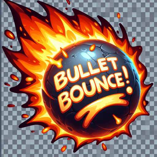 A ball with fire launching to the left with white painted text that says “BULLET BOUNCE!” At an angle on the ball.
Single Game Texture.  In-Game asset.  2d.  No background.  High contrast.  No shadows