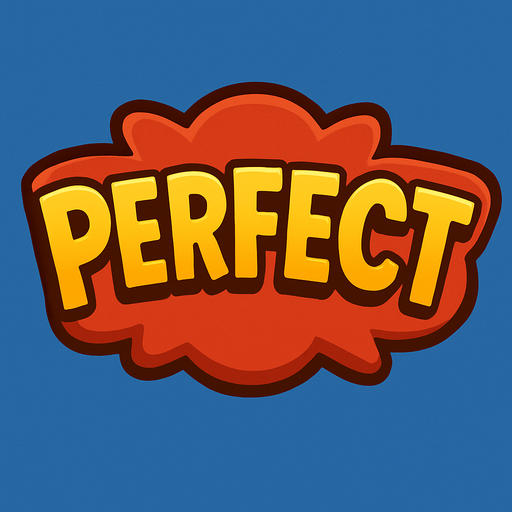 An image of "Perfect" Written on it.
In-Game asset.  2d.  High contrast.  No shadows