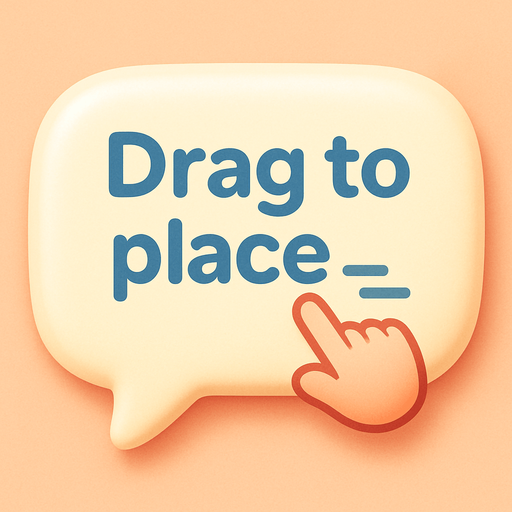 An speech bubble with the text "Drag to place" and icon showing a finger dragging. Cute soft graphics. soft ambient light. semi-matte to satin surfaces. naturalistic with slight saturation boost colors. Tone is premium, friendly, clean with lifestyle or service-oriented appeal.
In-Game asset.  2d.  High contrast.  No shadows. top down. View from above.