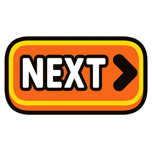 next button , no background.
In-Game asset.  2d.  High contrast.  No shadows