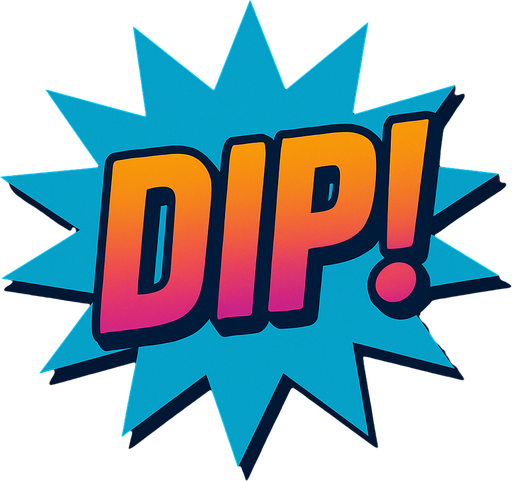 Change the text to “Dip!”