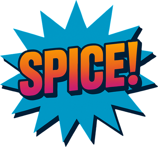 Change the word to say “Spice!”