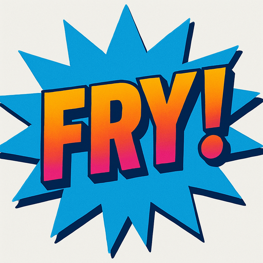 Change the text to “Fry!”