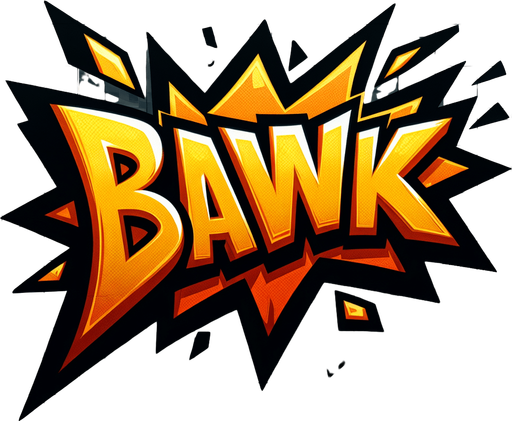 Cartoon-style rectangular speech bubble with a sharp, dynamic outline. Inside the bubble, create the text ‘BAWK’ in bold, vibrant orange-to-yellow gradient lettering, with a thick black jagged shadow for contrast. The text should have a dynamic comic-style font and appear slightly 3D. The bubble should have a sharp tail pointing downward, consistent with comic-style speech bubbles. The intent is that we are shouting "BAWK"..
Single Game Texture.  In-Game asset.  2d.  Blank background.  High contrast.  No shadows