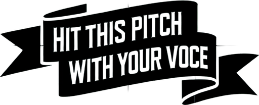 White ribbon banner with text "Hit this pitch with your voice".
Single Game Texture.  In-Game asset.  2d.  Blank background.  High contrast.  No shadows