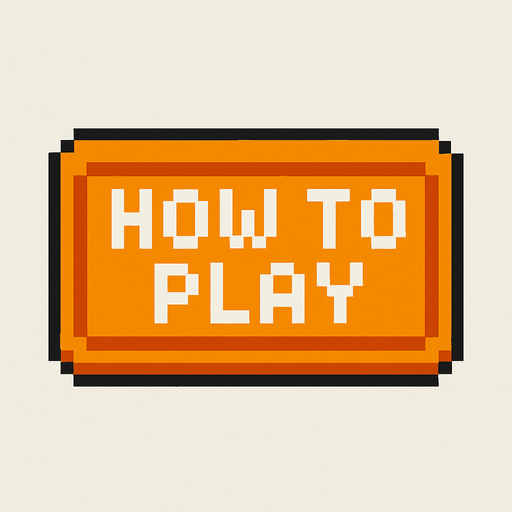 how to play button, orange outline, white text, pixel art.
In-Game asset.  2d.  High contrast.  No shadows