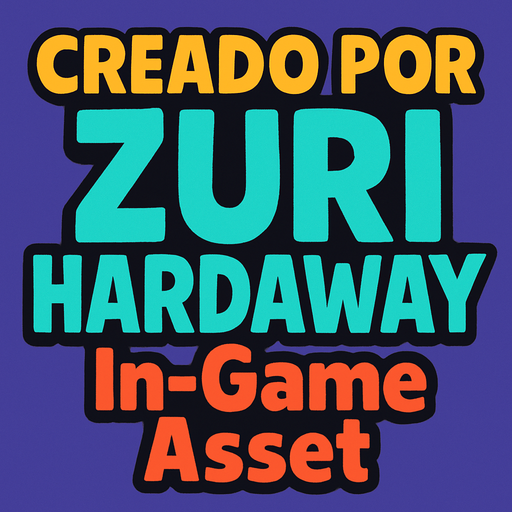 unas letras que digan : creado por ZURI HARDAWAY.
In-Game asset.  2d.  High contrast.  No shadows
