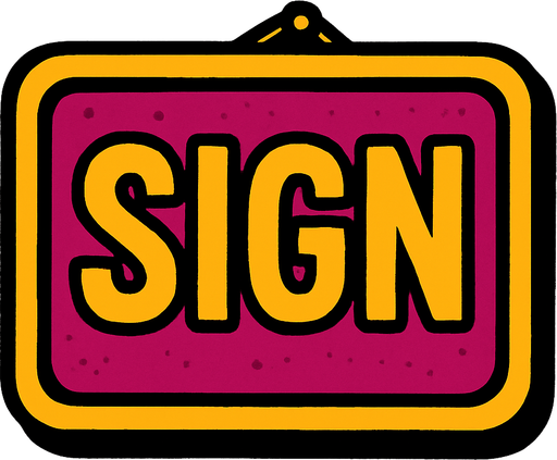 sign.
In-Game asset.  2d.  High contrast.  No shadows