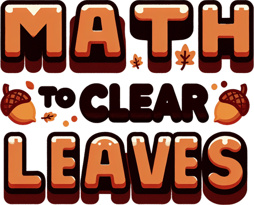 Create an SVG text design for "Match to clear leaves" in bold cartoon style with chunky rounded letters. Add small falling leaves and acorn accents in warm autumn colors.​​​​​​​​​​​​​​​​.
Single Game Texture. In-Game asset. 2d. Blank background. High contrast. No shadows.