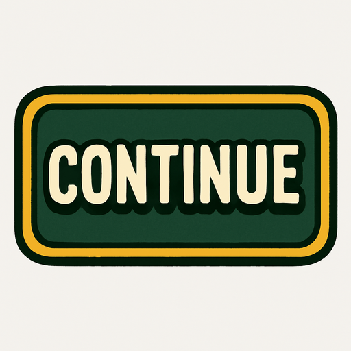 Continue button.
In-Game asset.  2d.  High contrast.  No shadows