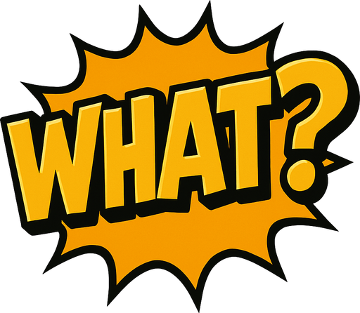 Write comics style What? in golden color.
In-Game asset.  2d.  High contrast.  No shadows