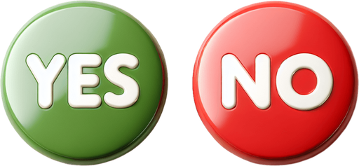 Deux boutons ronds séparés  : "Yes" en vert et "No" en rouge