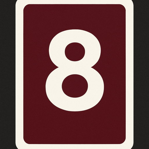 Rectangular card numbered 8, with a white border around it and a burgundy background..
In-Game asset.  2d.  High contrast.  No shadows
