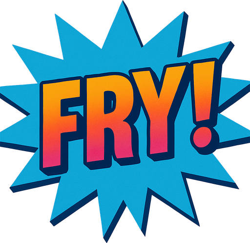 Change the text to “Fry!”
