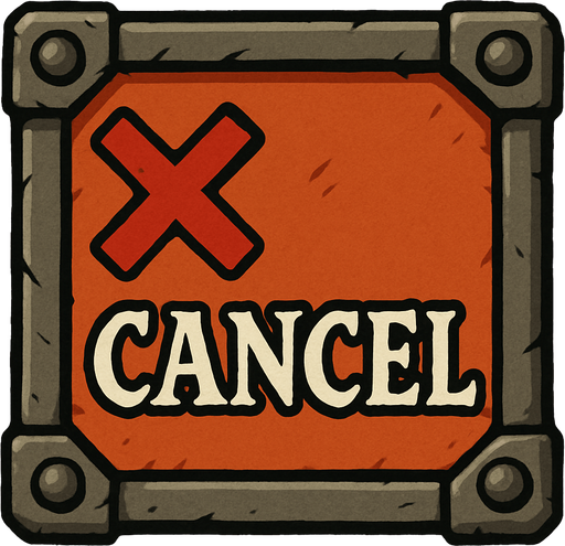 Cancel Button for medeivel concept.
In-Game asset.  2d.  High contrast.  No shadows