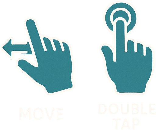 white stroked help illustration indicating move (hand + arrows) and one indicating double tap (hand + circles)