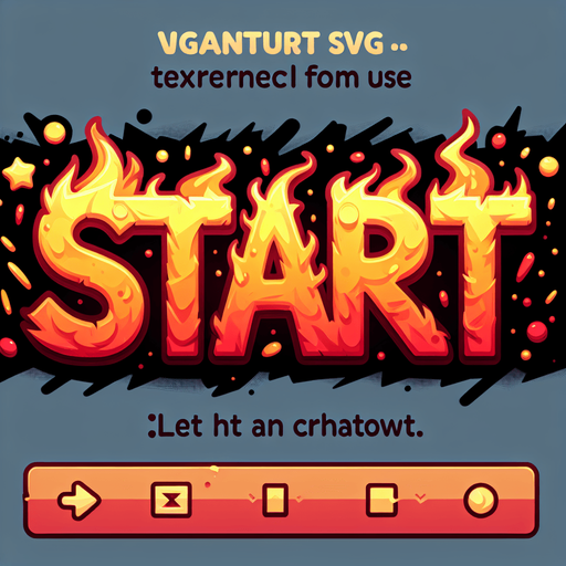 An SVG of the word “Start” written in fire. Cartoon..
Single Game Texture.  In-Game asset.  2d.  Blank background.  High contrast.  No shadows