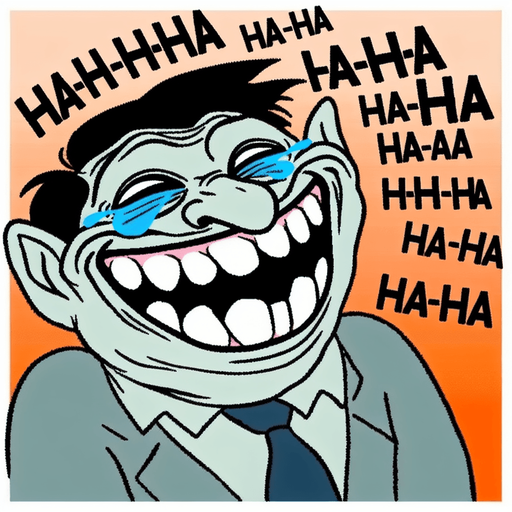 Ха-ха-ха.
Мем тролл