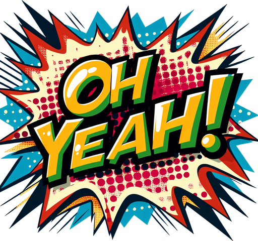 text popup "OH YEAH!".
comic style