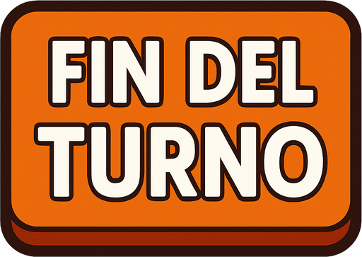 un botton que dice "Fin del Turno" con letras blancas y grandes.
In-Game asset.  2d.  High contrast.  No shadows