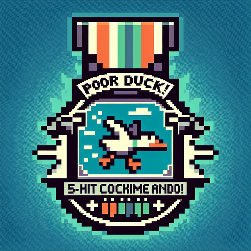 Make a 8-bit achievement.
Title:poor duck!
description:make a ×5 hit combo