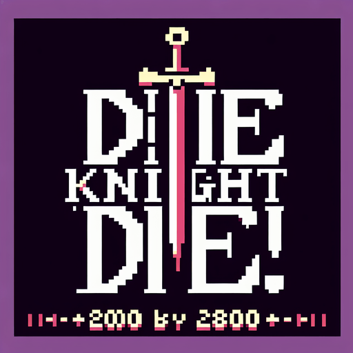 2000 by 2800 high quality banner. Pixelart. title reads: "Die Knight, Die!".
Single Game Texture. In-Game asset. 2d. Blank background. High contrast. No shadows.