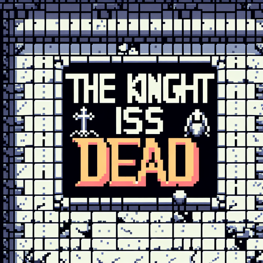 Pixealrt. Dungeon. Reads: The Knight is DEAD.
Single Game Texture. In-Game asset. 2d. Blank background. High contrast. No shadows.