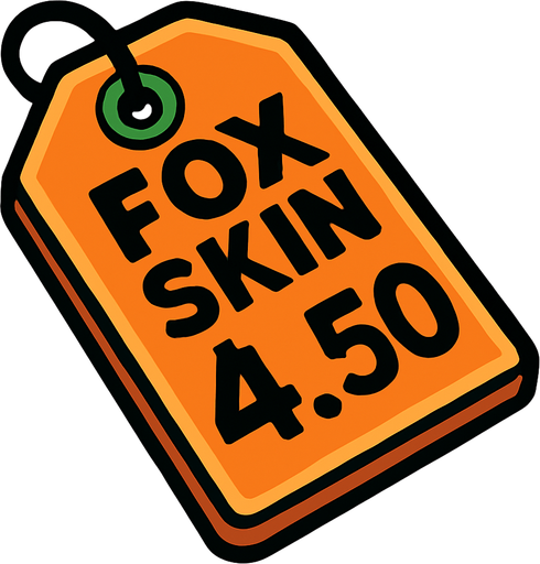 price tag that says fox skin $4.50.
In-Game asset.  2d.  High contrast.  No shadows