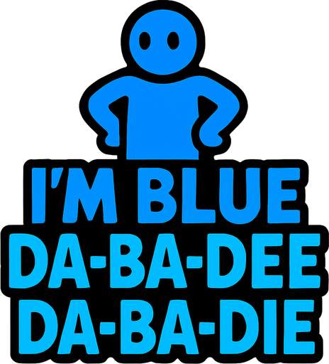I'm blue dadadedadadie if I was green I will die.
In-Game asset.  High contrast.  No shadows