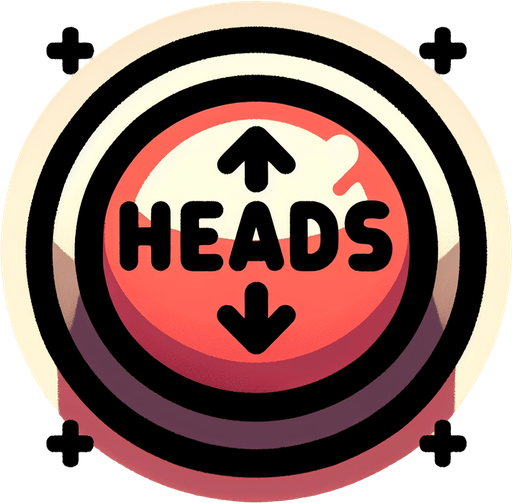 a button saying 'heads'.
In-Game asset. 2d. Blank background. High contrast.