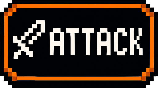 Black button with an orange outline that says "attack" and has a sword icon, pixel art.
In-Game asset.  2d.  High contrast.  No shadows