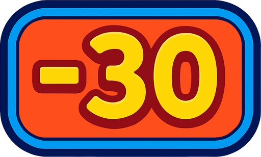 A score Ui that written -30 on it.
In-Game asset.  2d.  High contrast.  No shadows