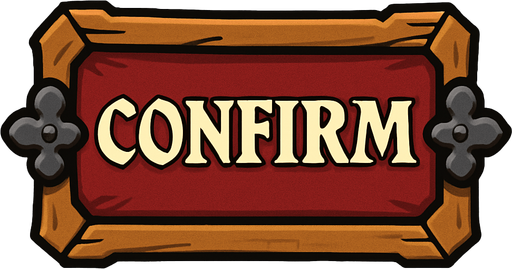 Confirm Button for medeivel concept.
In-Game asset.  2d.  High contrast.  No shadows