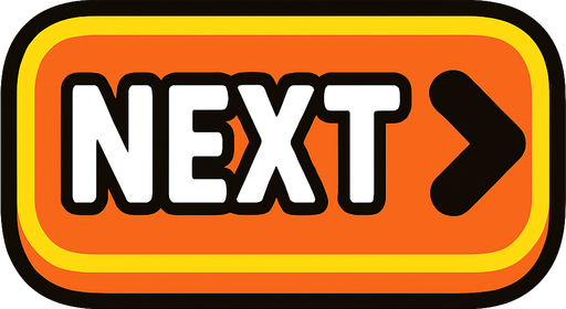 next button , no background.
In-Game asset.  2d.  High contrast.  No shadows