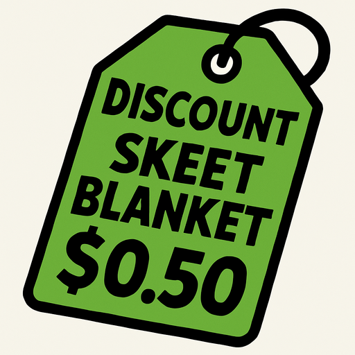 green price tag that says discount skeet blanket $0.50
In-Game asset.  2d.  High contrast.  No shadows