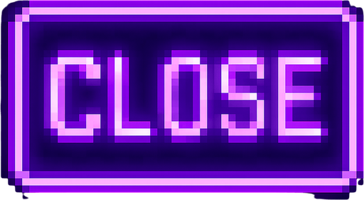 CLOSE