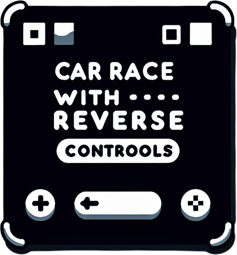 An black background with text "car race with reverse controls" in white colour in the top left corner very simple and small text.
Single Game Texture. In-Game asset. 2d. Blank background. High contrast. No shadows.