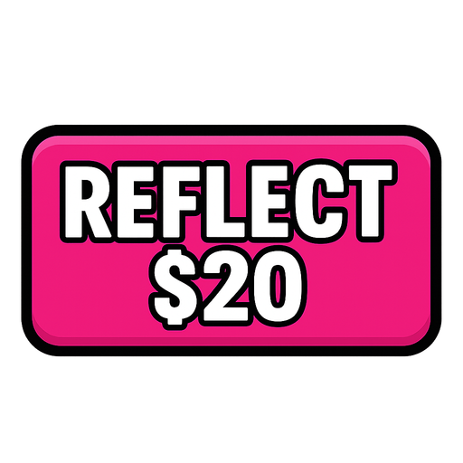 Make button hot pink and say 'Reflect $20'