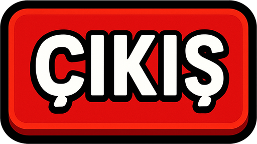 ÇIKIŞ BUTTON.
In-Game asset.  2d.  High contrast.  No shadows