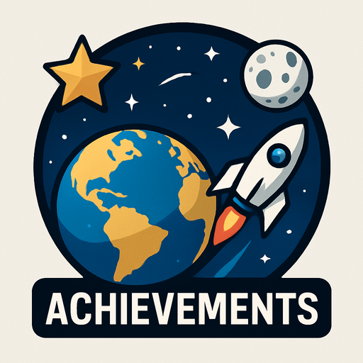 Uzay temalı global Achievements, gerçekçi, Altında "Achievements" yazsın.
In-Game asset.  High contrast.  No shadows