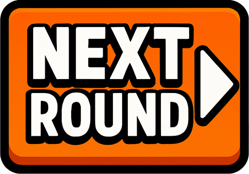 next round button.
In-Game asset.  2d.  High contrast.  No shadows