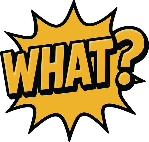 Write comics style What? in golden color.
In-Game asset.  2d.  High contrast.  No shadows